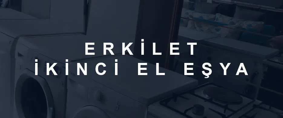 erkilet ikinci el eşya