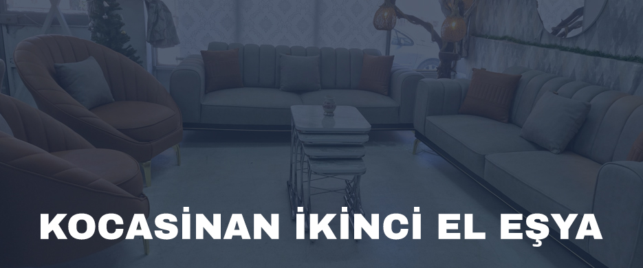 Kocasinan ikinci el eşya
